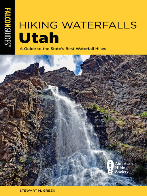 Title details for Hiking Waterfalls Utah by Stewart M. Green - Available